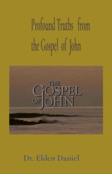 Profound Truths   from  the Gospel  of  John