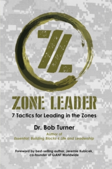 Zone Leader : 7 Tactics for Leading in the Zones