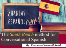 The South Beach Method for Conversational Spanish