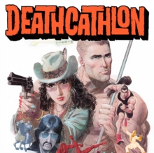 DEATHCATHLON : Book 1 : They Just Wanted It More