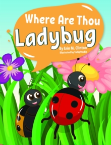 Where Are Thou Ladybug