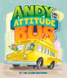 Andy And The Attitude Bus