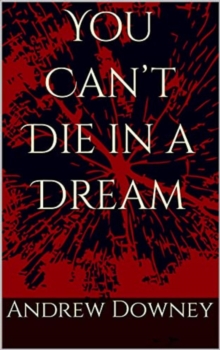 You Can't Die in a Dream