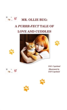 Mr. Ollie Bug : A Purrr-fect Tale of Love and Cuddles