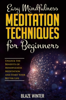 Easy Mindfulness Meditation Techniques for Beginners