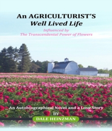 An AGRICULTURIST'S Well Lived Life