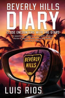 Beverly Hills Diary : Close Encounters with the Stars