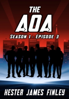 The AOA (Season 1 : Episode 3) (The Agents of Ardenwood)