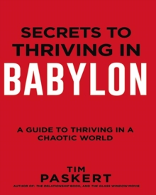 Secrets to Thriving in Babylon