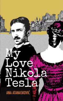 My Love Nikola Tesla