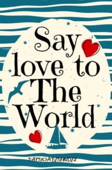 Say love to the world