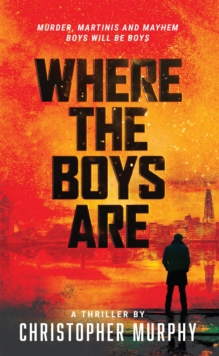 Where The Boys Are : An LGBTQ Thriller