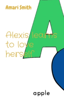 Alexis learns to love herself