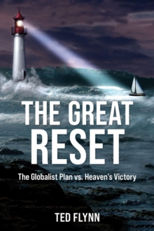 The Great Reset : The Globalist Plan vs. Heaven's Victory