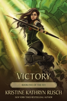 Victory : Book Five of The Fey