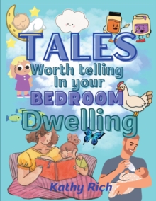 Tales Worth Telling in your BEDROOM Dwelling