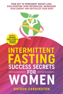 Intermittent Fasting Success Secrets for Women