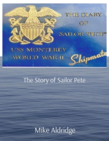 USS Monterey : The Story of Sailor Pete