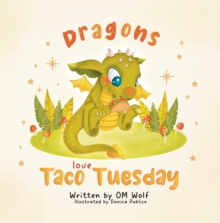 Dragons Love Taco Tuesday