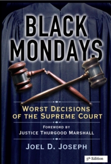 Black Mondays : Worst Decisions of the Supreme Court (Fifth Edition)