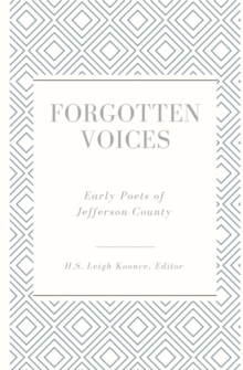 Forgotten Voices : Early Poets of Jefferson County