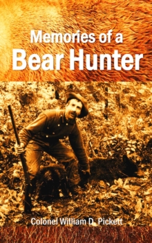 Memories of a Bear Hunter