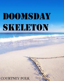 Doomsday skeleton