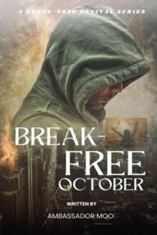 Break-free - Daily Revival Prayers - October - Towards ENDURING BLESSINGS