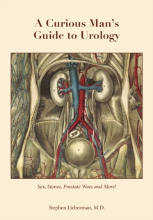 A Curious Man's Guide to Urology