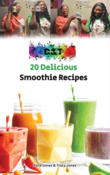 20 Delicious Smoothie Recipes