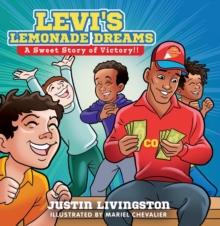 Levi's Lemonade Dreams : A Sweet Story of Victory!!