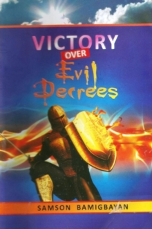 Victory Over Evil Decrees