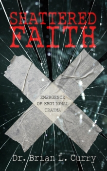 Shattered Faith : Emergence of Emotional Trauma