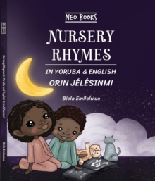 Nursery Rhymes in Yoruba and English : Orin Jelesinmi