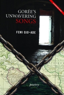 Goree's Unwavering Songs : Poetry