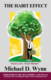 The Habit Effect - Your Life, Your Money