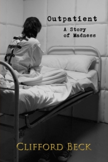 Outpatient : A Story of Horror And Madness