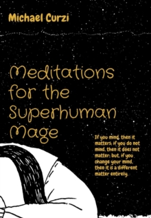 Meditations for the Superhuman Mage