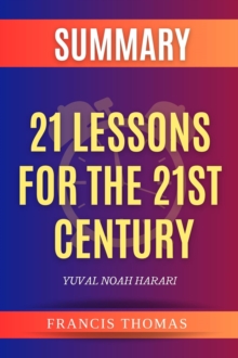 21 Lessons For The 21st Century : A Book By Yuval Noah Harari