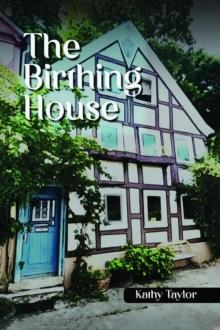 The Birthing House