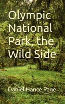 Olympic National Park, the  Wild Side