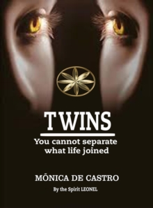 TWINS : YOU CANNOT SEPARATE WHAT LIFE JOINED