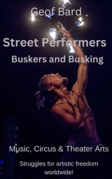 Street Peformers : Buskers and Busking