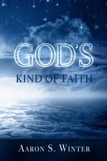 God's Kind of Faith