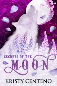 Secrets of the Moon : Chronicles of the Lost Child