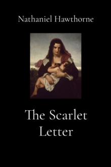 The Scarlet Letter (Illustrated)