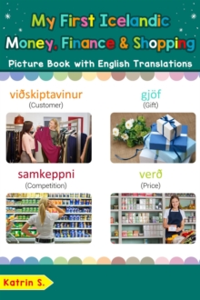 My First Icelandic Money, Finance & Shopping Picture Book with English Translations