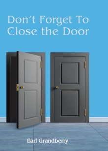 Don't Forget To Close the Door