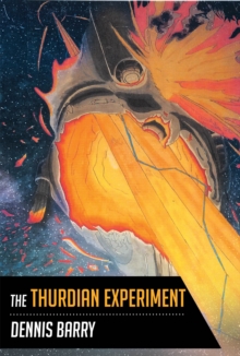 The Thurdian Experiment