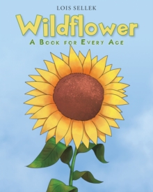 Wildflower : A Book for Every Age